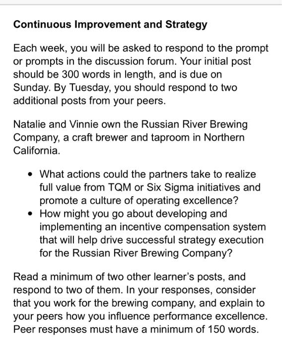 Continuous Improvement and Strategy Each week,