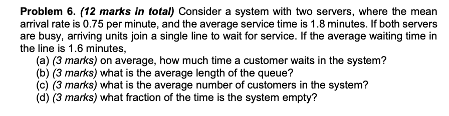 Problem 6. (12 marks in total) Consider a system