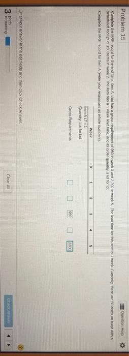 O Problem 15 Question Help Complete the MRP