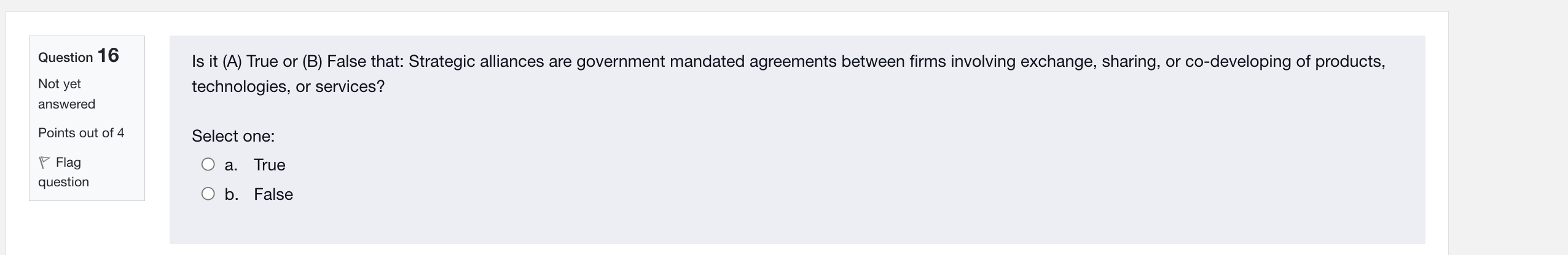 Question 16 Is it (A) True or (B) False that: