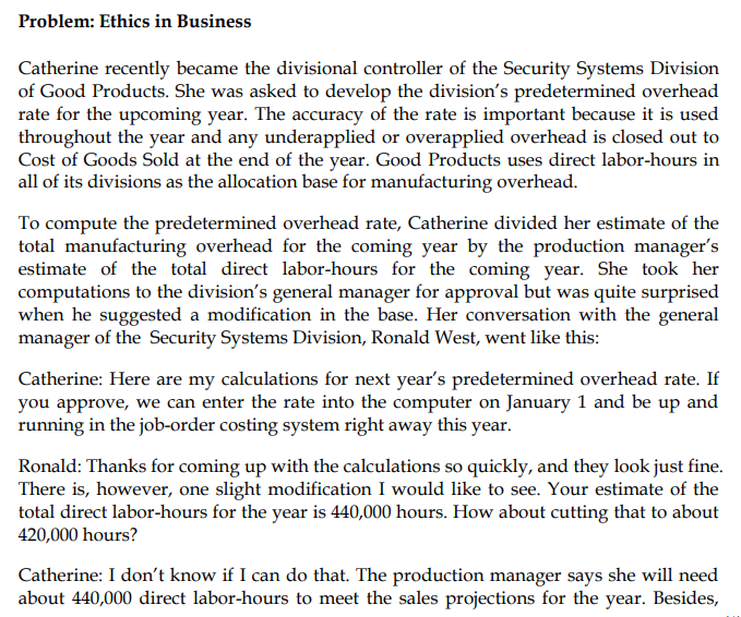Problem: Ethics in Business Catherine recently