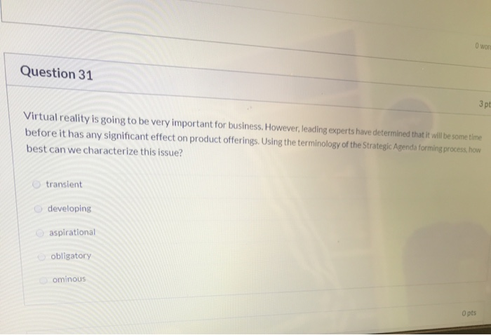 Owo Question 31 3p! Virtual reality is going to