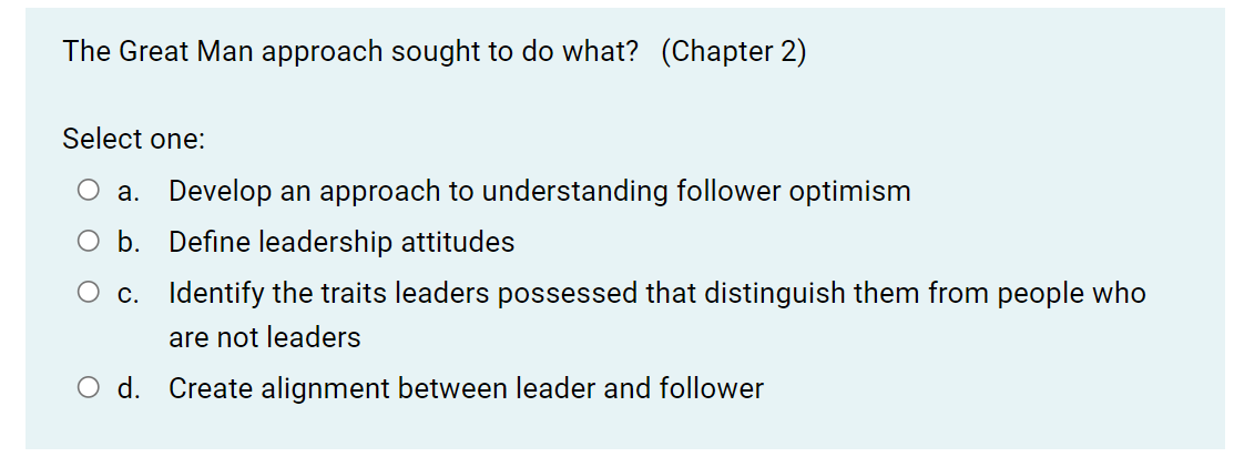 The Great Man approach sought to do what?