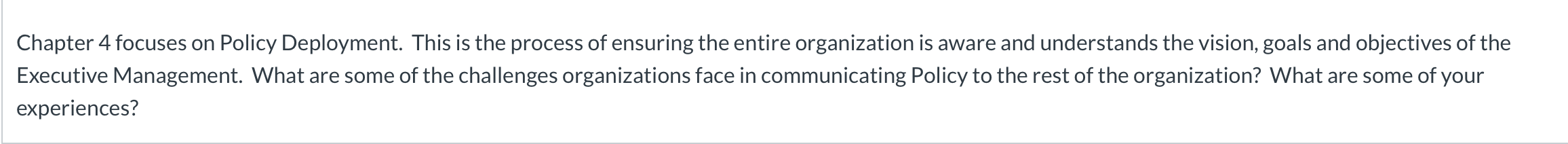 Chapter 4 focuses on Policy Deployment. This is