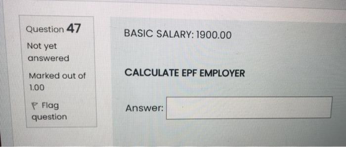 PLEASE JUST FAST ANSWERS Question 1 BASIC SALARY: