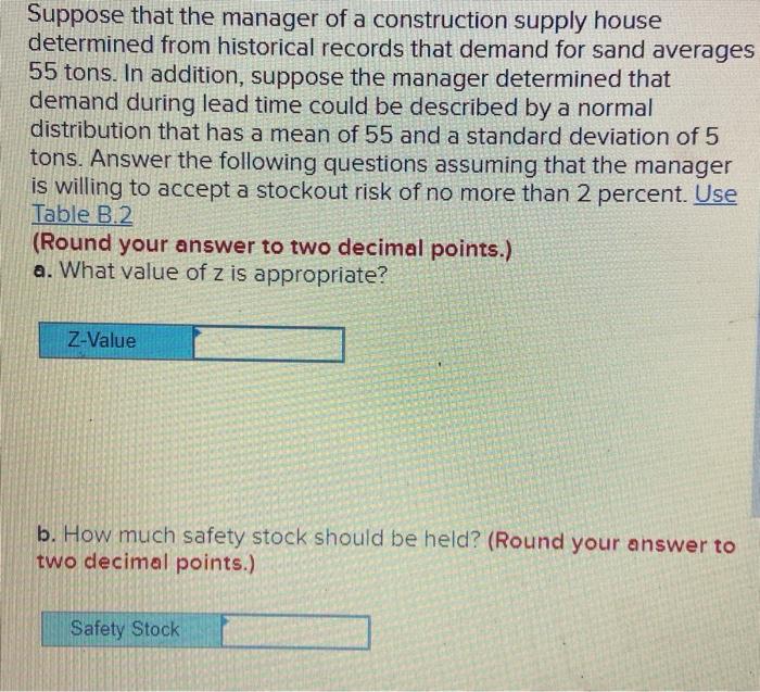 Suppose that the manager of a construction supply