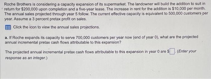 Please Help Roche Brothers is considering a