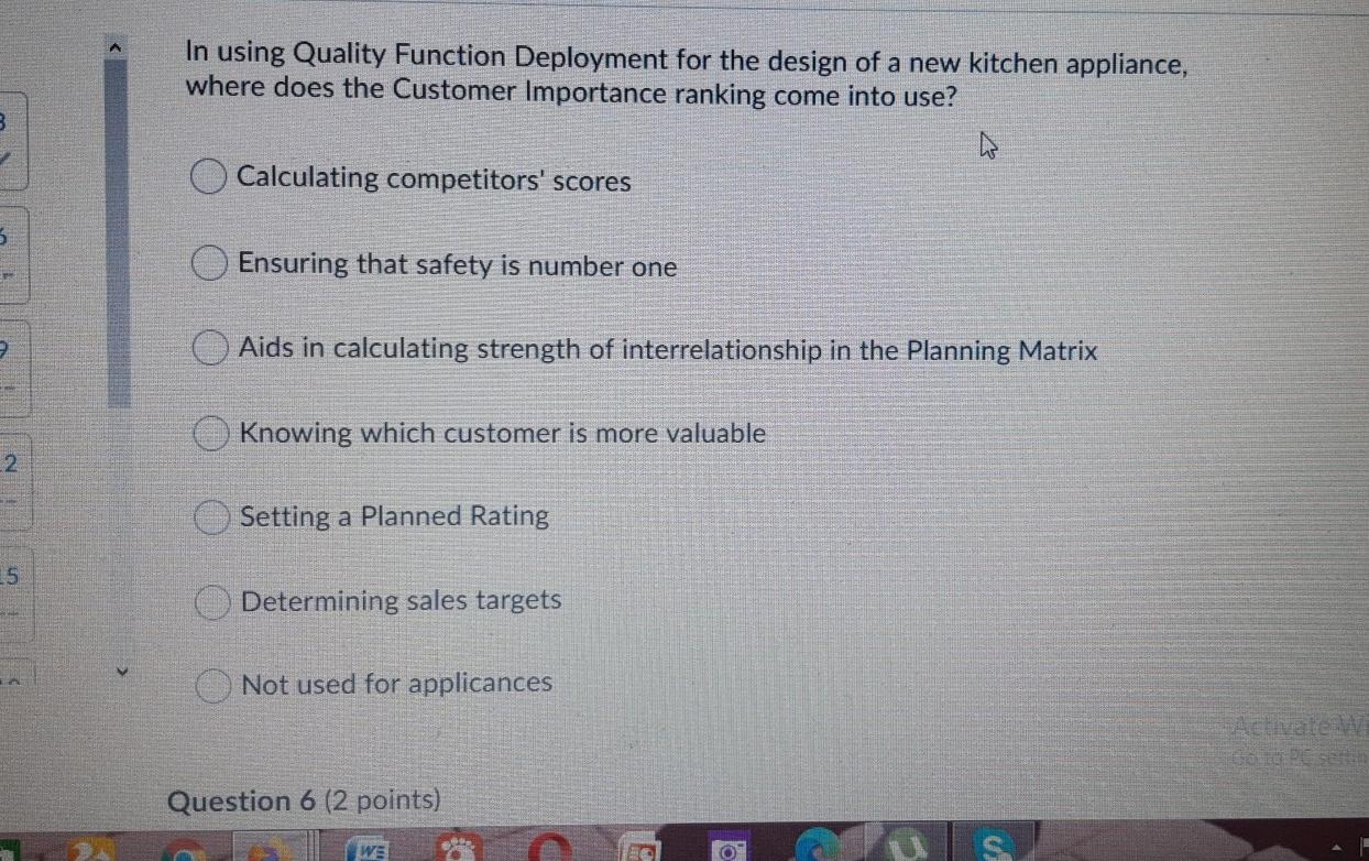 In using Quality Function Deployment for the