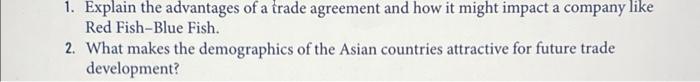 1. Explain the advantages of a trade agreement