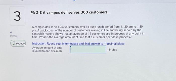 pls help asap A campus deli serves 250 customers