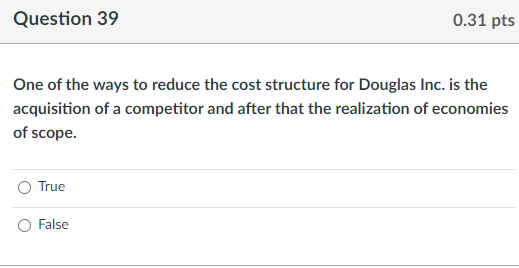 Question 36 0.31 p Due to cost reduction