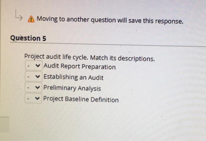 -> Moving to another question will save this