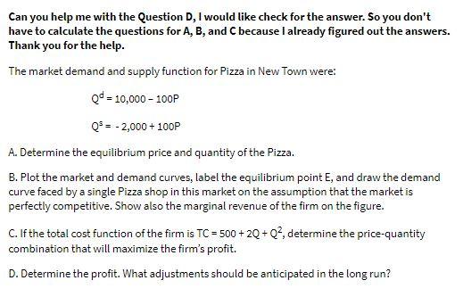 Can you help me with the Question D, I would like