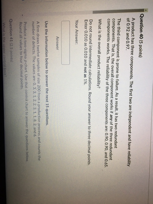 Question 40 (5 points) A product has three