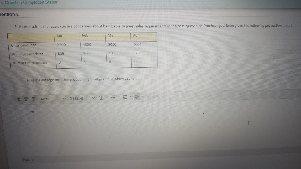 Question Completion Status: uestion 2 1. As