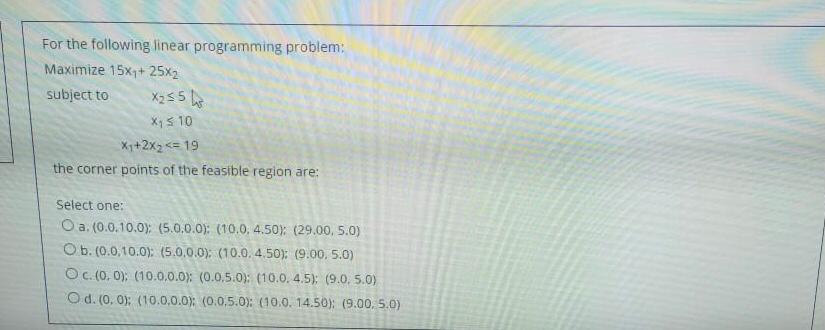 For the following linear programming problem: