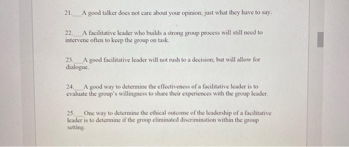 true/False 21. A good talker does not care about