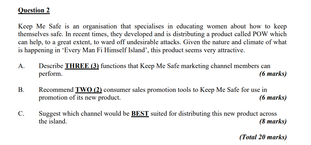 Question 2 Keep Me Safe is an organisation that