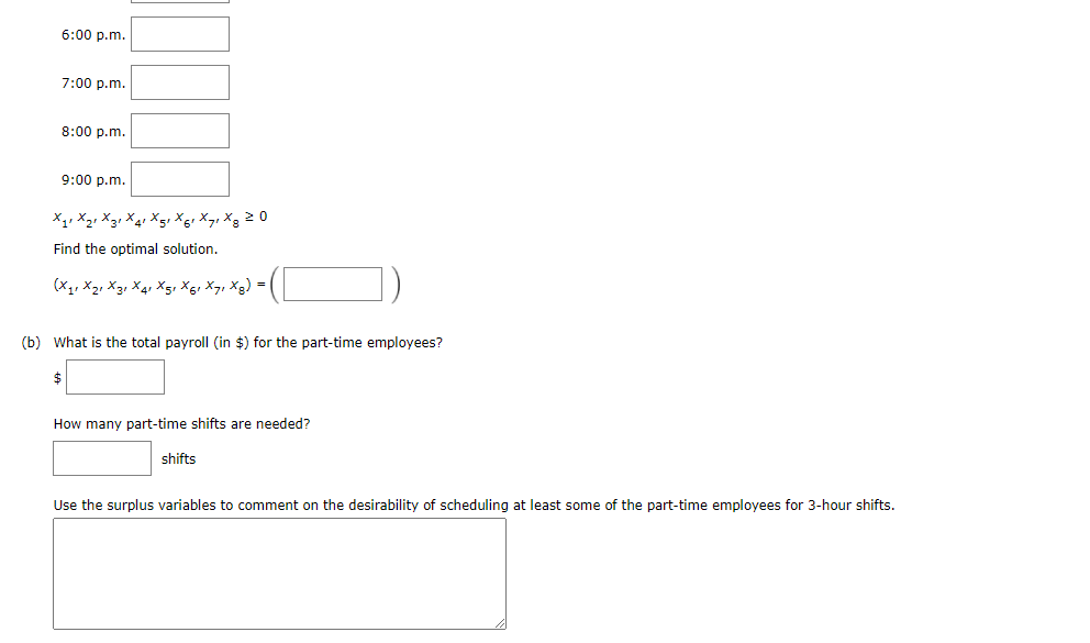 A linear programming computer package is needed.