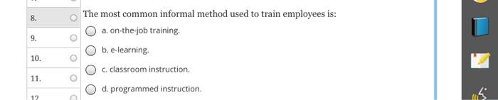 8. 9. The most common informal method used to