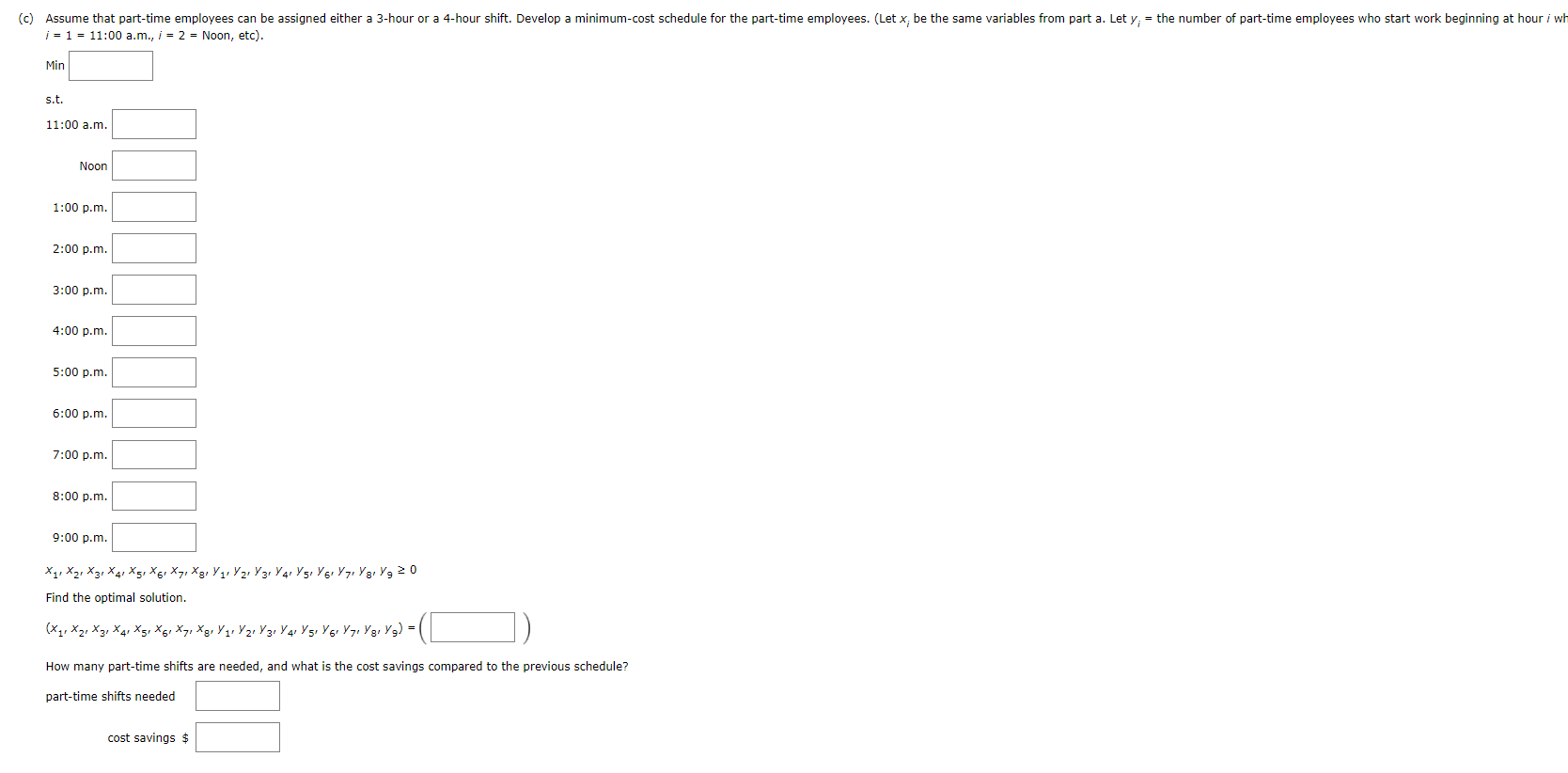 A linear programming computer package is needed.