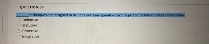 QUESTION 35 techniques are designed to help the