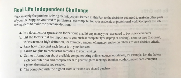 Real Life Independent Challenge You can apply the