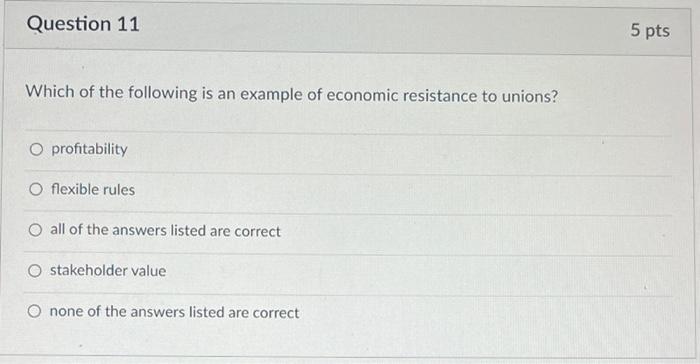 please help!! Question 11 5 pts Which of the