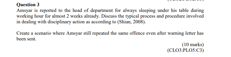 Question 3 Amsyar is reported to the head of