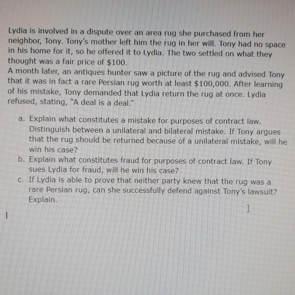 Lydia is involved in a dispute over an area rug