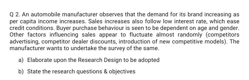 need plzzzzz answer Q 2. An automobile