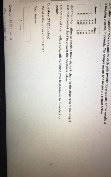 A quality inspector took six samples, each with