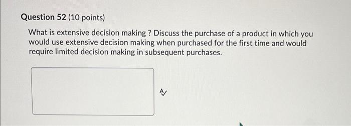 Question 52 (10 points) What is extensive