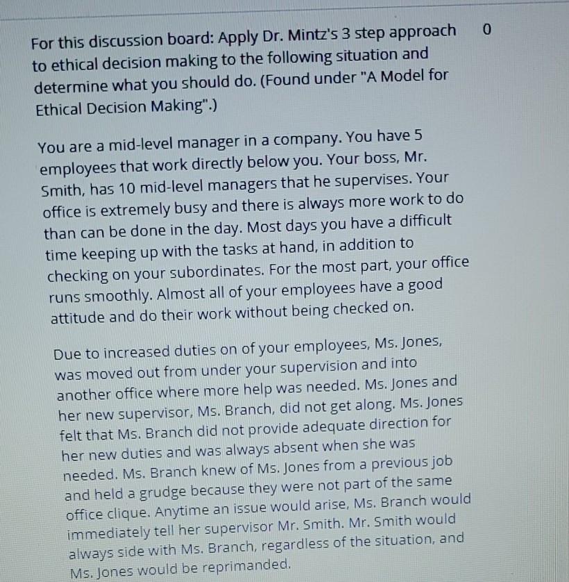0 For this discussion board: Apply Dr. Mintz's 3