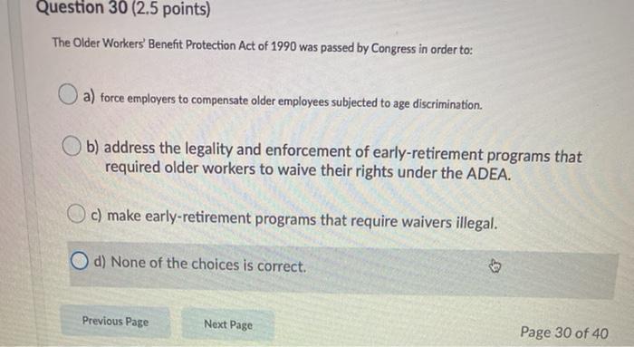 Question 38 (2.5 points) Under the ADA, an