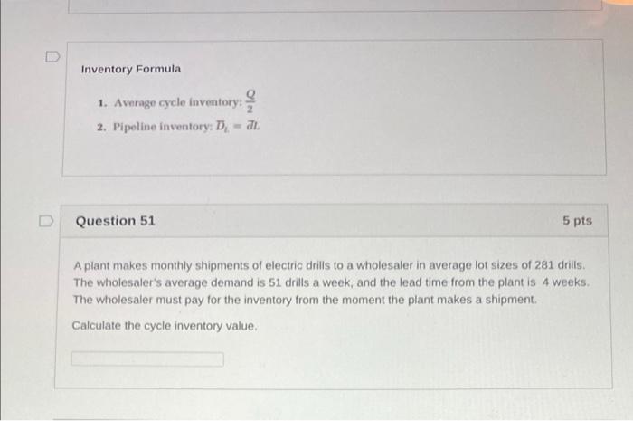 Inventory Formula OIN 1. Average cycle inventory:
