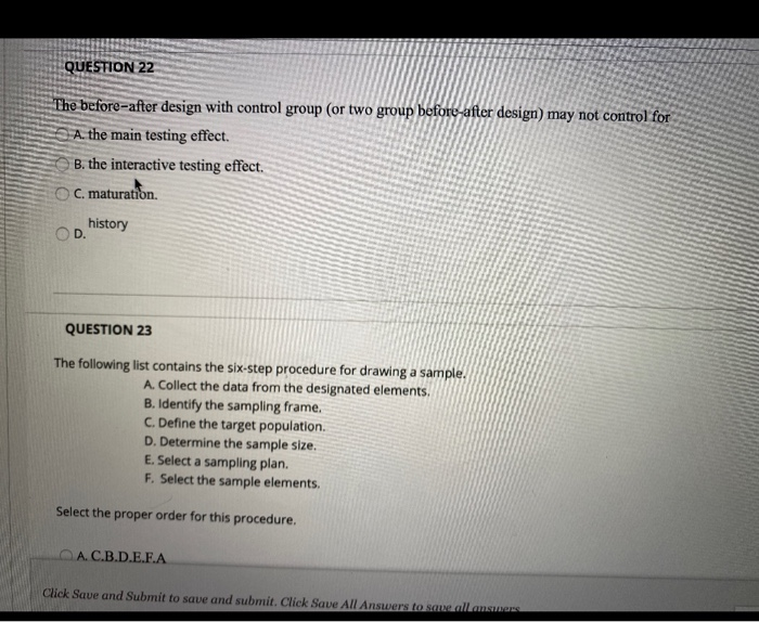 QUESTION 22 The before-after design with control