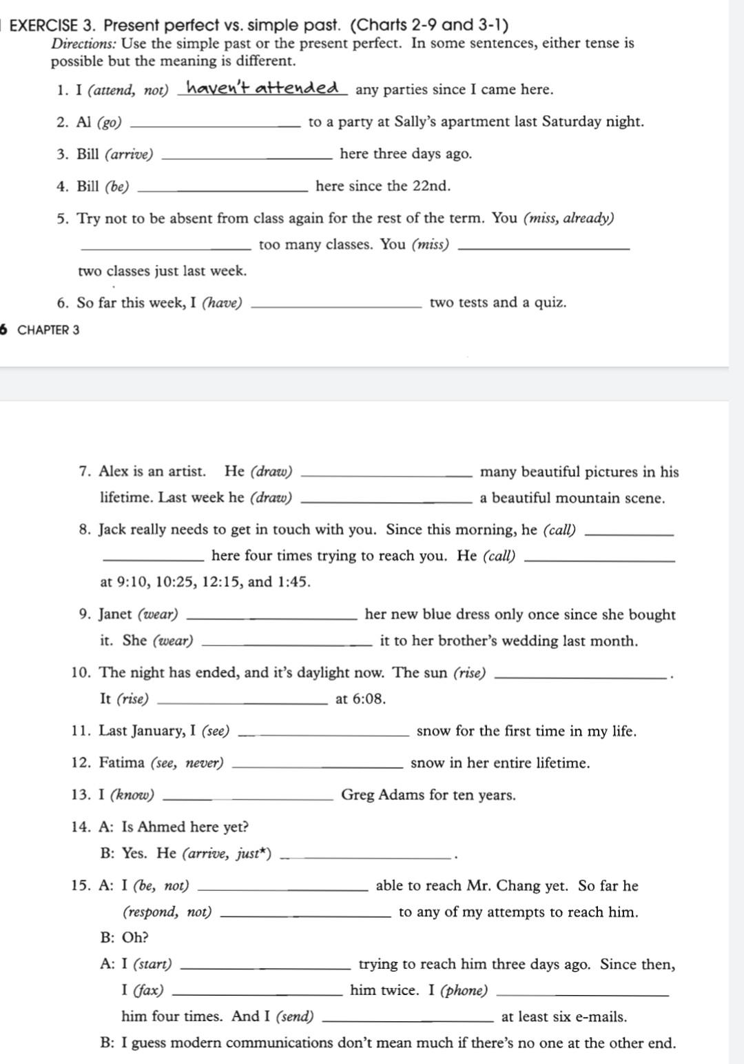 EXERCISE 3. Present perfect vs. simple past.