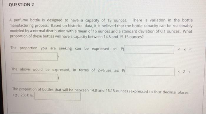 QUESTION 2 A perfume bottle is designed to have a