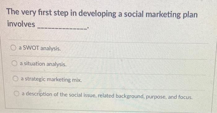 The very first step in developing a social