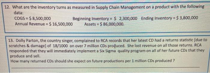 12. What are the inventory turns as measured in