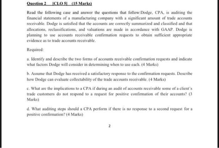Question 2 (CLO 5] (15 Marks) Read the following