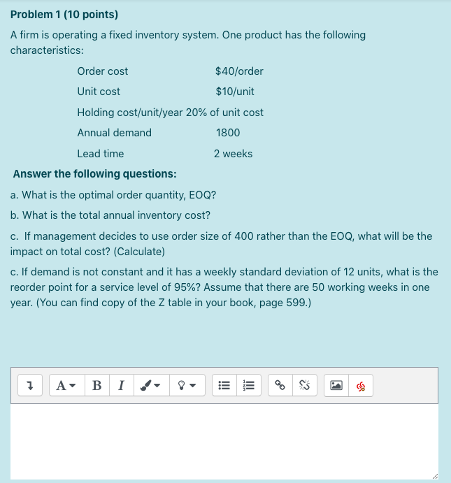 Problem 1 (10 points) A firm is operating a fixed