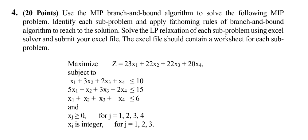 optimization 4. (20 Points) Use the MIP