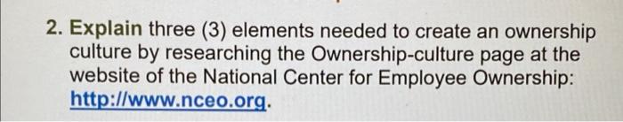2. Explain three (3) elements needed to create an