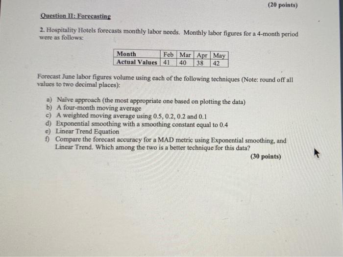 need answers e & f (20 points) Question II: