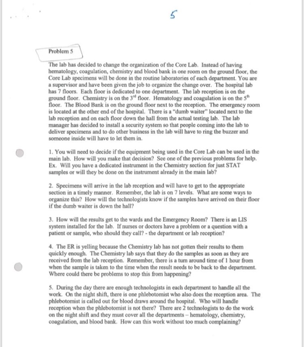 Problem 5 The lab has decided to change the