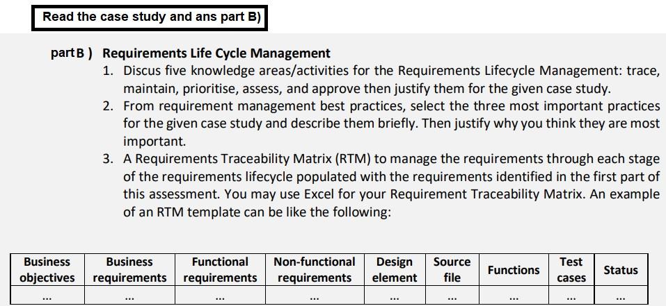 part B ) Requirements Life Cycle Management 1.