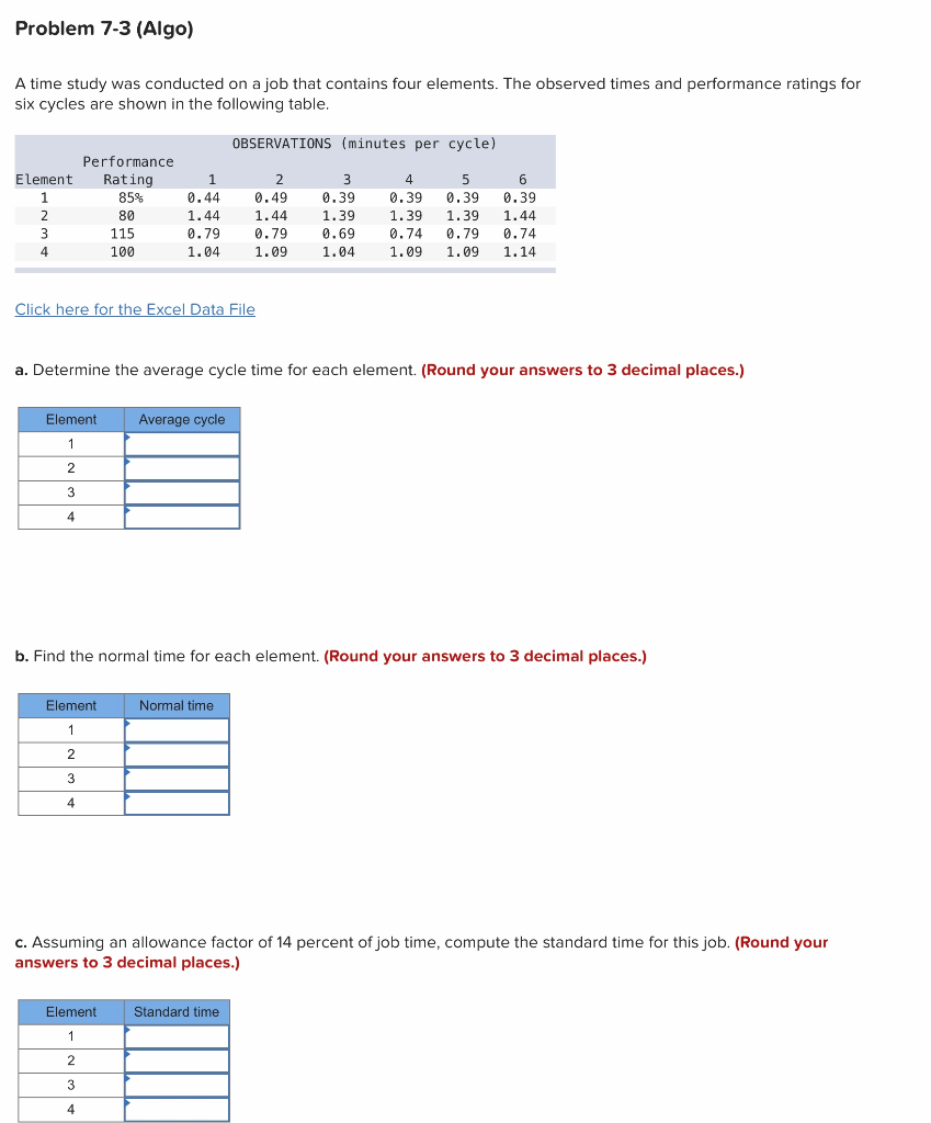 Problem 7-3 (Algo) A time study was conducted on