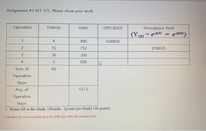 Assignment #3 AET 377. Please show your work.